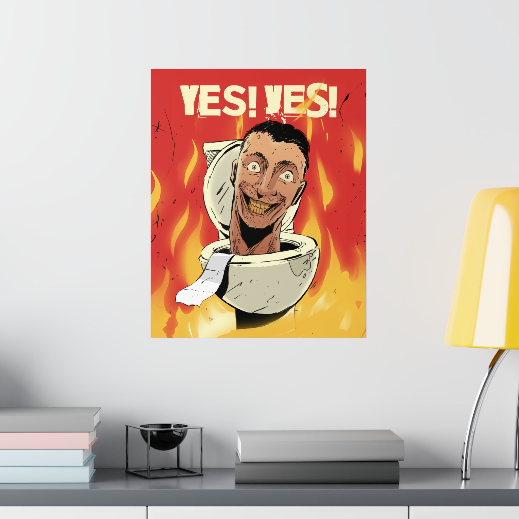 Yes! Yes! Poster Skibidi toilet with flames surrounding him on a poster mocked over a dresser and books candle lamp